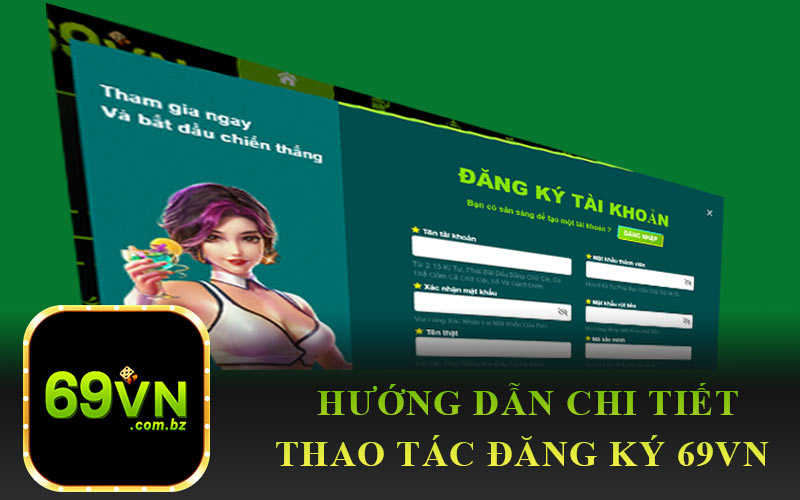 Hướng dẫn chi tiết thao tác đăng ký 69VN