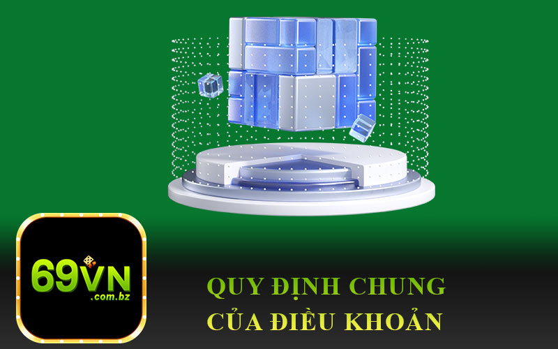 Quy Định Chung Của Điều Khoản